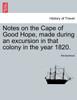 Notes on the Cape of Good Hope, made during an excursion in that colony in the year 1820.