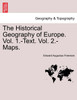 The Historical Geography of Europe. Vol. 1.-Text. Vol. 2.-Maps.VOL.II