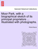 Moor Park, with a biographical sketch of its principal proprietors ... Illustrated with photographs.
