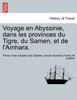 Voyage en Abyssinie, dans les provinces du Tigre, du Samen, et de l'Amhara. Tome Second