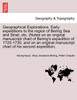 Geographical Explorations. Early expeditions to the region of Bering Sea and Strait, etc. (Notes on an original manuscript chart of Bering's expedition of 1725-1730, and on an original manuscript chart of his second expedition;