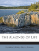 The Almonds Of Life