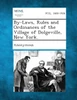 By-Laws, Rules and Ordinances of the Village of Dolgeville, New York.