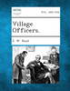 Village Officers.