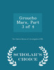 Groucho Marx, Part 3 of 4 - Scholar's Choice Edition