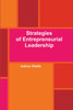 Strategies of Entrepreneurial Leadership