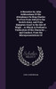 A Narrative by John Ashburnham Of His Attendance On King Charles the First From Oxford to the Scotch Army, and From Hampton-Court to the Isle Of Wight ... to Which Is Prefixed a Vindication Of His Character ... and Conduct, From the Misrepresentatio