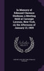 In Memory of Edmund Clarence Stedman; a Meeting Held at Carnegie Lyceum, New York, on the Afternoon of January 13, 1909