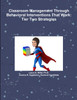 Classroom Management Through Behavioral Interventions That Work