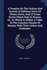 A Treatise On The Culture And Growth Of Different Sorts Of Flower Roots, And Of Green House Plants Kept In Rooms, &c. To Which Is Added, A Table Of The Linnæan Classes Of Botany, With Their Orders And Examples