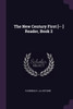 The New Century First [-- ] Reader, Book 2