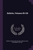 Bulletin, Volumes 89-136