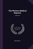 The Western Medical Reporter; Volume 10