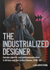'The industrialized designer'
