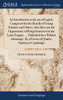 An Introduction to the art of Logick. Composed for the Benefit of Young Scholars and Others, who Have not the Opportunity of Being Instructed in the Latin Tongue. ... Published for a Publick Advantage. By a Person of Quality, Student at Cambridge