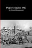Paper Mache 1917 (paperback)