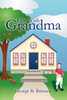 Life With Grandma