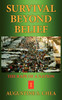 SURVIVAL BEYOND BELIEF