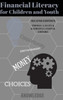 Financial Literacy for Children and Youth, Second Edition