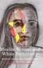 Muslim Women and White Femininity