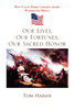 Our Lives, Our Fortunes, Our Sacred Honor