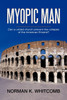 Myopic Man