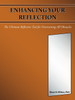 Enhancing Your Reflection