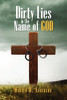 Dirty Lies in the Name of God