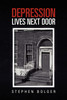 Depression Lives Next Door