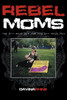 Rebel Moms