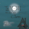 The Moon Follows You Home