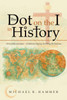 The Dot on the I in History