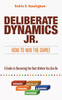 Deliberate Dynamics Jr.