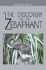 The Discovery of the Zebaphant