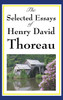 The Selected Essays of Henry David Thoreau