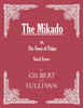 The Mikado; or, The Town of Titipu (Vocal Score)