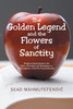 The Golden Legend and the Flowers of Sanctity