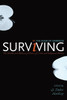Surviving in the Hour of Darkness