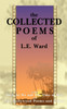 The Collected Poems of L. E. Ward
