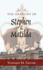 The Anarchy of Stephen and Matilda