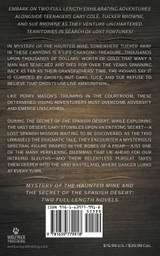 Mystery of the Haunted Mine and The Secret of the Spanish Desert Mystery of the Haunted Mine and The Secret of the Spanish Desert