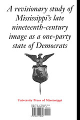 Multiparty Politics in Mississippi, 1877-1902 Multiparty Politics in Mississippi, 1877-1902