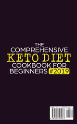 The Comprehensive Keto Diet Cookbook for Beginners The Comprehensive Keto Diet Cookbook for Beginners
