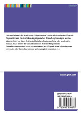 Vorstellung eines Falls anhand verschiedener Assessmentinstrumente. Inklusive Diagnostizierung von Pflegediagnosen mit Zielformulierung innerhalb einer Pflegetheorie