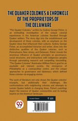 The Quaker Colonies A CHRONICLE OF THE PROPRIETORS OF THE DELAWARE The Quaker Colonies A CHRONICLE OF THE PROPRIETORS OF THE DELAWARE