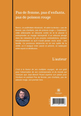 Pas de femme, pas d'enfants, pas de poisson rouge