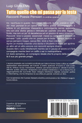 Tutto quello che mi passa per la Testa - Racconti Poesie Pensieri in ordine sparso Tutto quello che mi passa per la Testa - Racconti Poesie Pensieri in ordine sparso