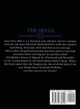 The Bells and the Dark Secrets of the Bell Family The Bells and the Dark Secrets of the Bell Family