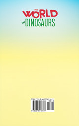 The World of Dinosaurs The World of Dinosaurs