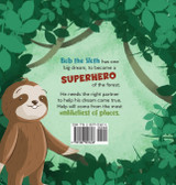 Bob the Superhero Sloth Bob the Superhero Sloth